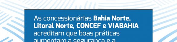 Concessionárias lançam campanha para reduzir risco de acidentes na Bahia