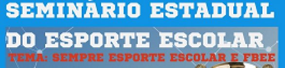 Seminário de Esporte Escolar promove retrospectiva de 2022