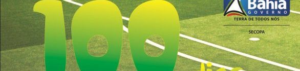 100 dias para a Copa das Confederações - Confira os principais projetos da Bahia