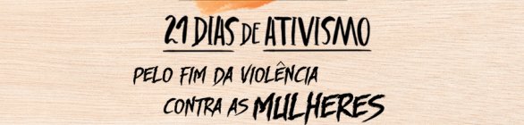 Caminhada “Eles por Elas” encerra programação dos 21 dias de ativismo na Bahia