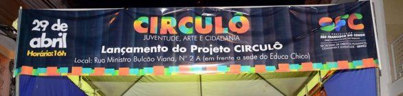 IV edição do Projeto Circulô – Juventude, Arte e Cidadania