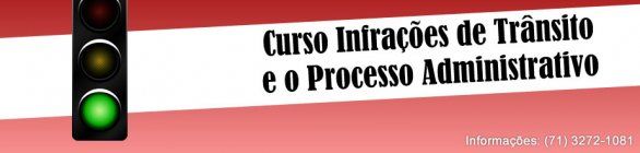 INFRAÇÕES DE TRÂNSITO E O PROCESSO ADMINISTRATIVO