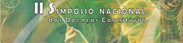 II SIMPÓSIO NACIONAL DAS DOENÇAS COGNITIVAS - Diagnóstico do Mal de Alzheimer