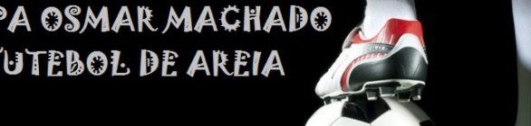 Abertura da I Copa Osmar Machado de Futebol de Areia acontece neste sábado (27)