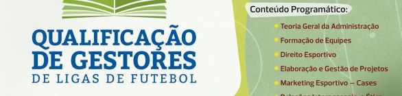 Salvador sedia o primeiro curso de Qualificação de Gestores de Ligas de Futebol